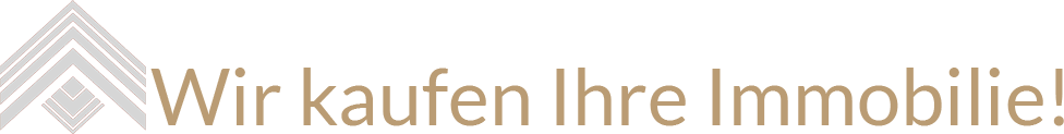 Wir kaufen Ihre Immobilie!